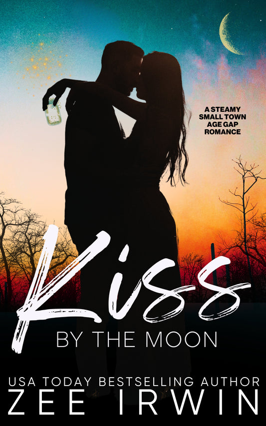 Kiss By the Moon: A Steamy Small Town Age Gap Romance