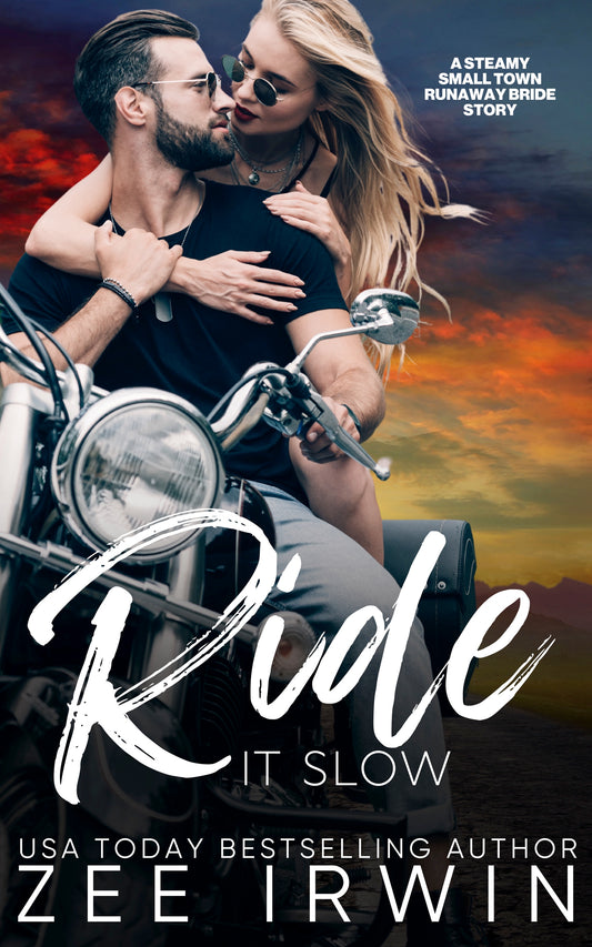 Ride It Slow: A Steamy Small Town Runaway Bride Romance