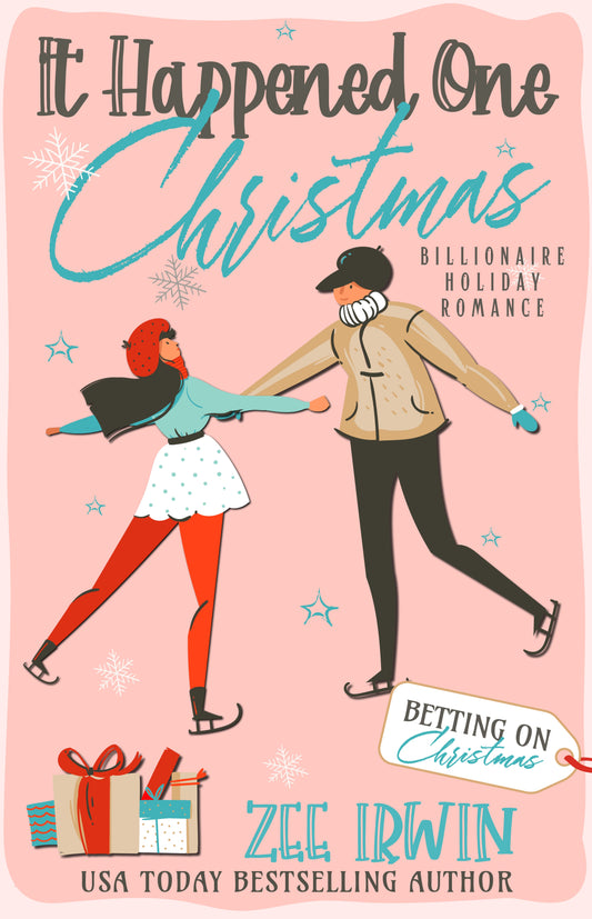 It Happened One Christmas: A Grumpy & Sunshine, City vs. Country, Billionaire Christmas Romance